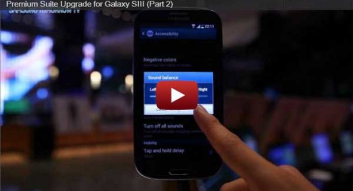 Samsung Details Premium Suite Android 4.1.2 Upgrade For Galaxy S3 - Premium Suite Android 4.1.2 Upgrade For Galaxy S3 - Droid Views