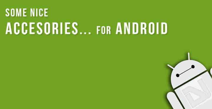 Best Accessories for Android