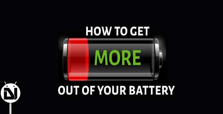Boost the Battery Life of Your Android - How To Get More Out Of Your Battery - Droid Views