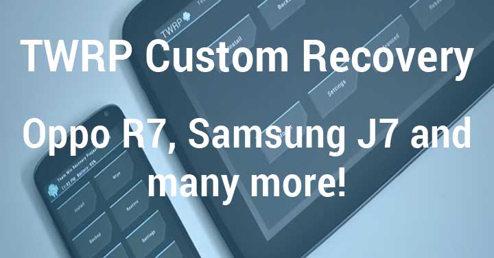 TWRP Custom Recovery