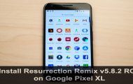 ResurrectionResurrection Remix ROM Remix ROM on Google Pixel