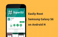 Android Nougat Using SuperSU - Root Galaxy S6 on Android Nougat - Droid Views