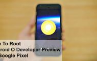 Root Android O Developer Preview 1 on Google Pixel/Pixel XL