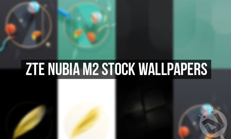 Stock Wallpapers - ZTE Nubia M2 - Droid Views