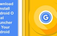 Android - Download & Install O Pixel Launcher - Droid Views
