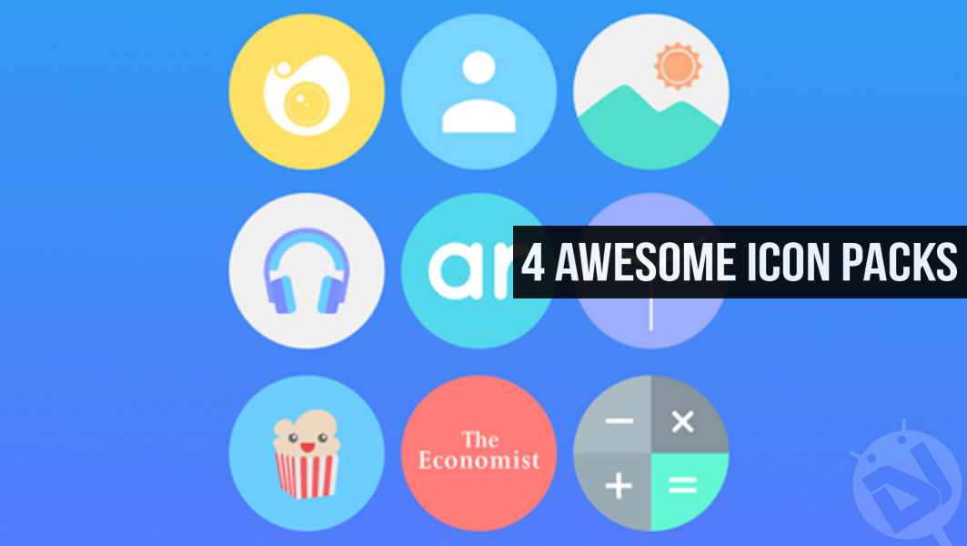 Android Home Launchers - 4 Unique Icon Packs - Droid Views