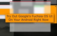 Google's Fuchsia OS UI - Android - Droid Views