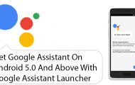 Android 5.0+ - Install Google Assistant Launcher - Droid Views