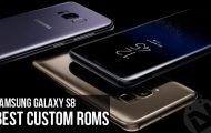 Best Custom ROMs for Samsung Galaxy S8