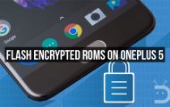 Flash Encrypted ROMs on a Decrypted OnePlus 5