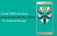 Root Samsung Galaxy A9 Pro (2016) on Android Nougat