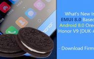 What's New In EMUI 8.0 Based On Android 8.0 Oreo For Honor V9 [DUK-AL20] - Download Firmware