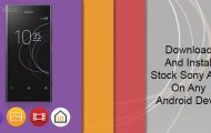 Download And Install Stock Sony Apps On Any Android Device