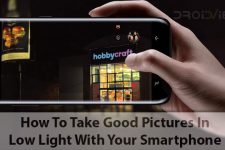 How To Take Good Pictures In Low Light With Your Smartphone