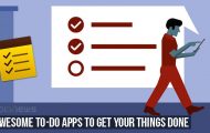 3 Awesome To-Do Apps to Get Your Things Done