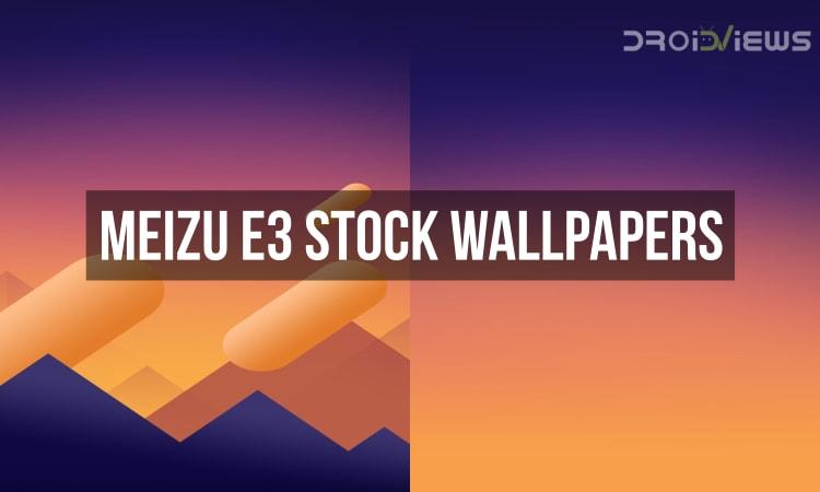 Meizu E3 Stock Wallpapers