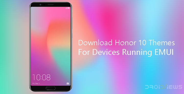 Download Honor 10 Themes For Devices Running EMUI