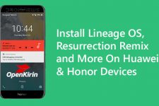Install Lineage OS, Resurrection Remix and More On Huawei & Honor Devices
