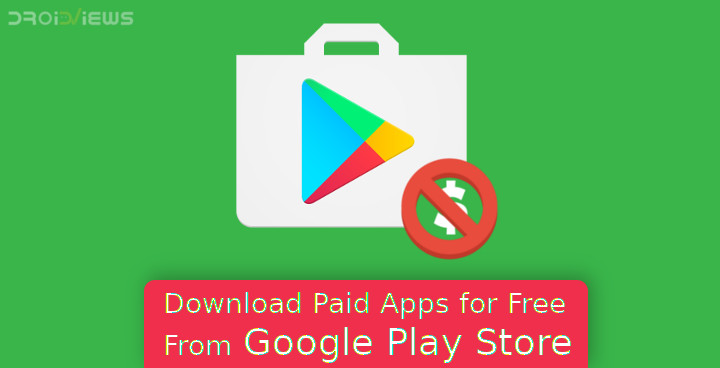 Paid Apps for Free from Google Play Store
