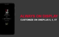 How To Customize Always On Display On OnePlus 6 & OnePlus 5/5T