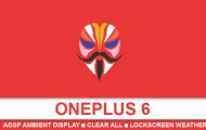 OnePlus 6: AOSP Ambient Display, Lockscreen Weather & More [Root]