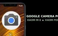 Install Google Camera on Xiaomi Poco F1 & Xiaomi Mi 8 [Without Root]