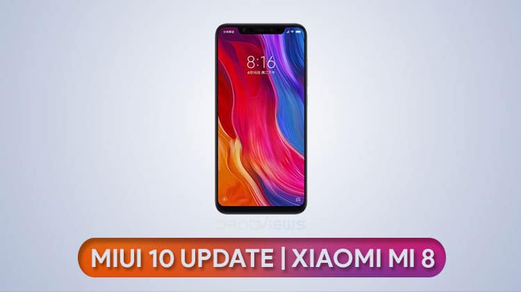 Download & Install MIUI 10 Android Pie Update on Xiaomi Mi 8