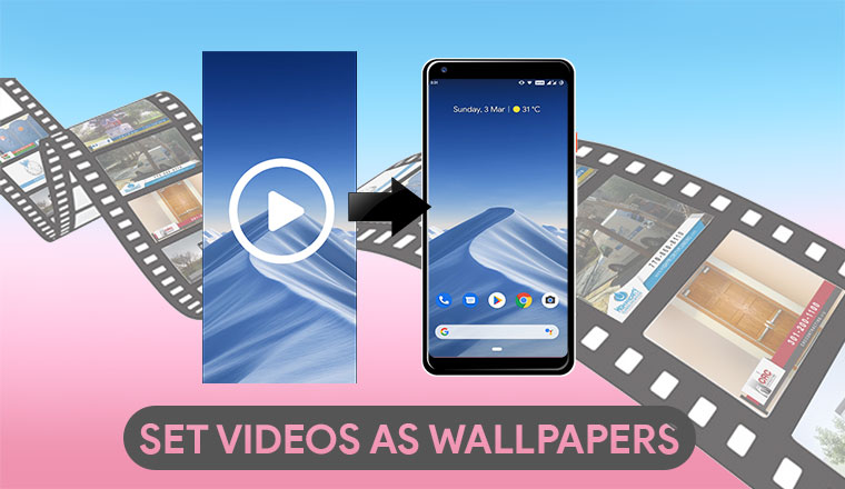 set videos as wallpapers
