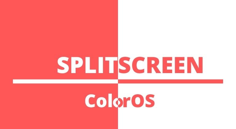 Color OS split-screen