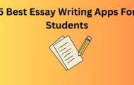 Essay Writing Apps for Students and Academics