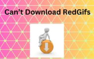 Can’t Download RedGifs