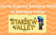 How to Acquire Rainbow Shells in Stardew Valley